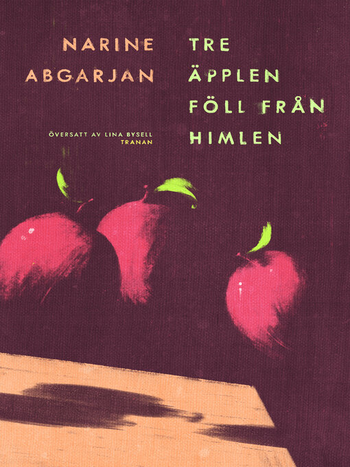 Title details for Tre äpplen föll från himlen by Narine Abgarjan - Available